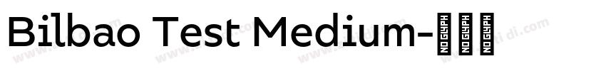 Bilbao Test Medium字体转换